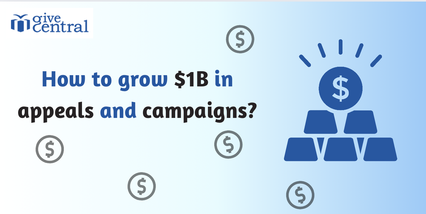 How do I get $1B in appeals and campaigns?